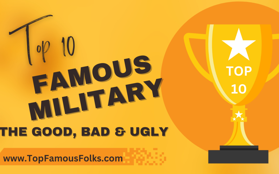 New Top 10 Famous Generals / Leaders of the Past list