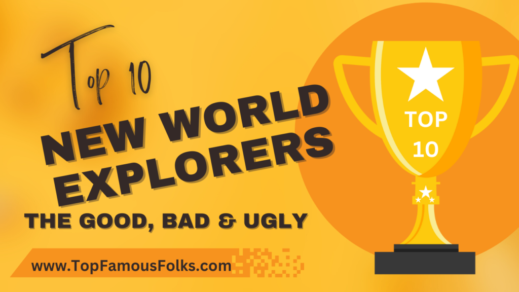Top 10 New World Explorers
