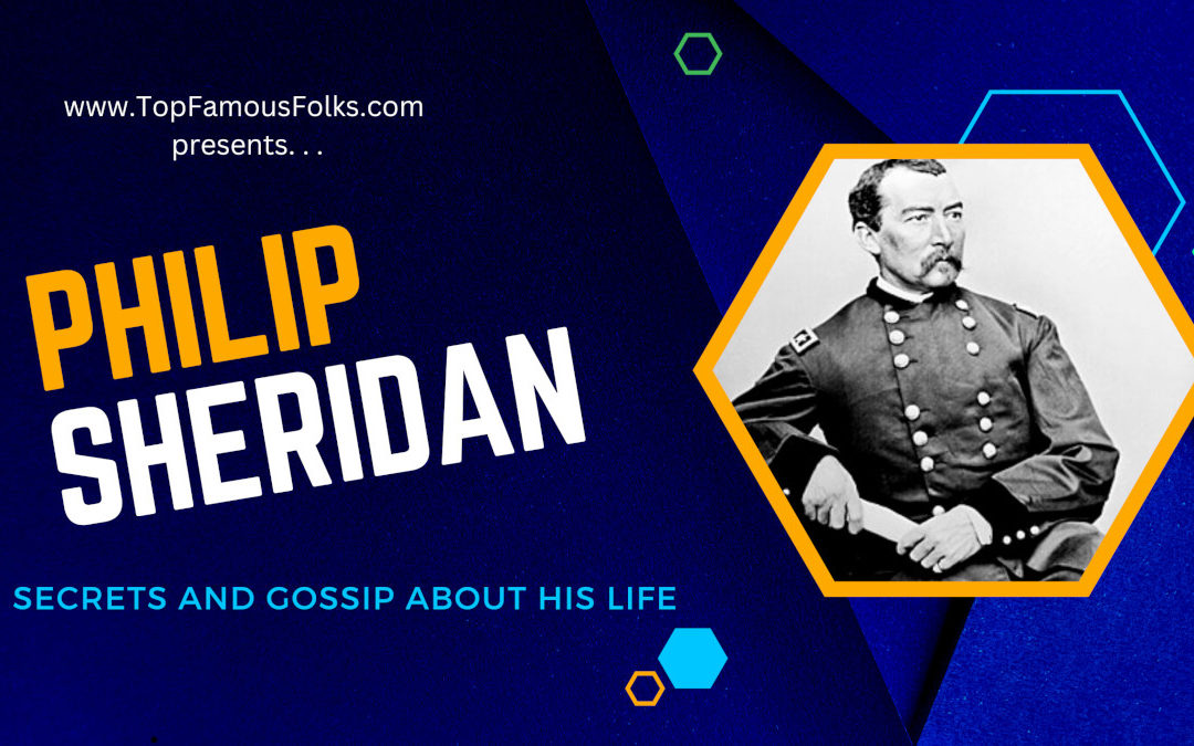 10 More Facts about General Philip Sheridan