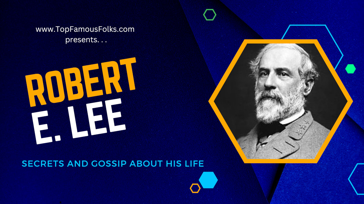 Ten Interesting Facts about General Robert E Lee Famous Folks