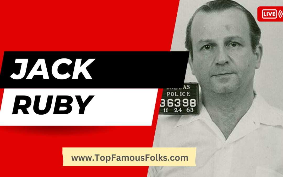 Who is Jack Ruby?