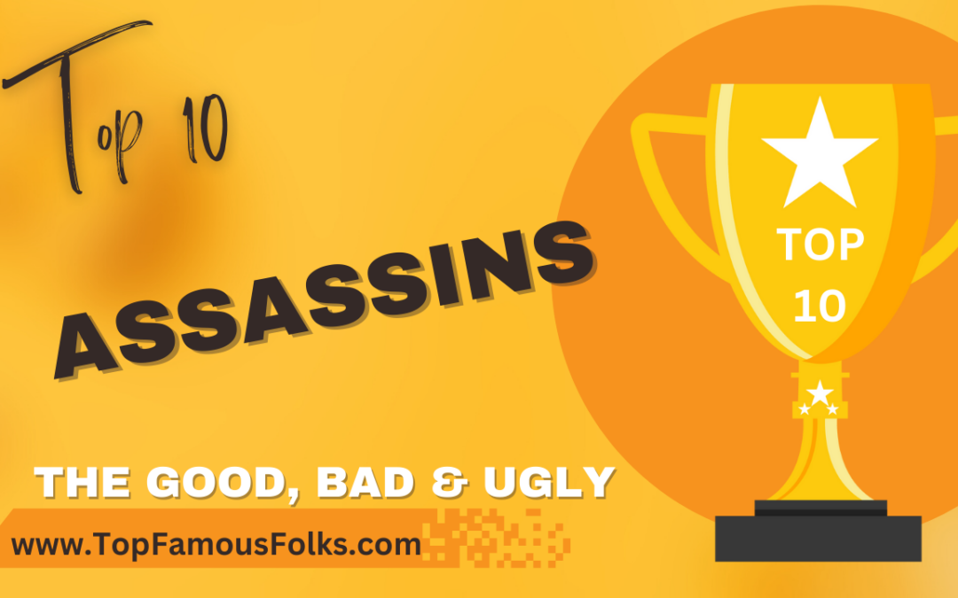 Quick Review of Top 10 Criminal Assassins