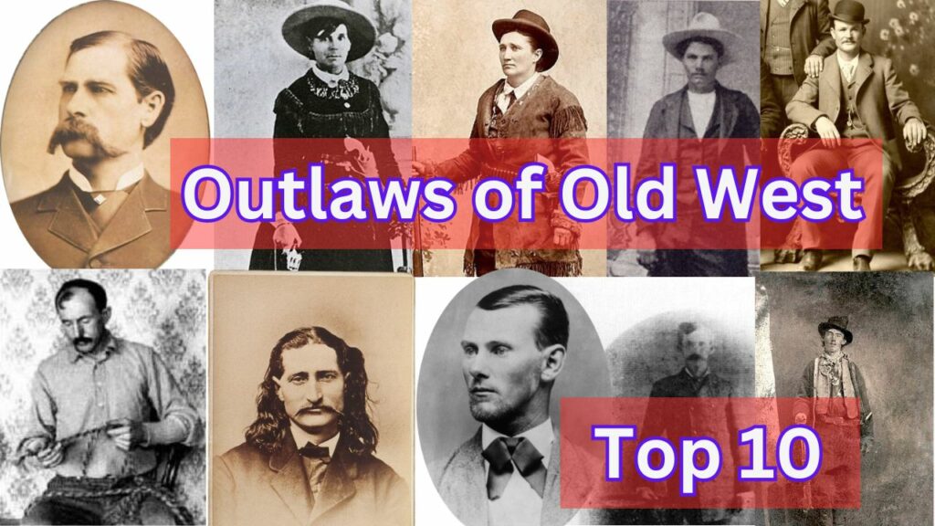 Top 10 Outlaws of Old West