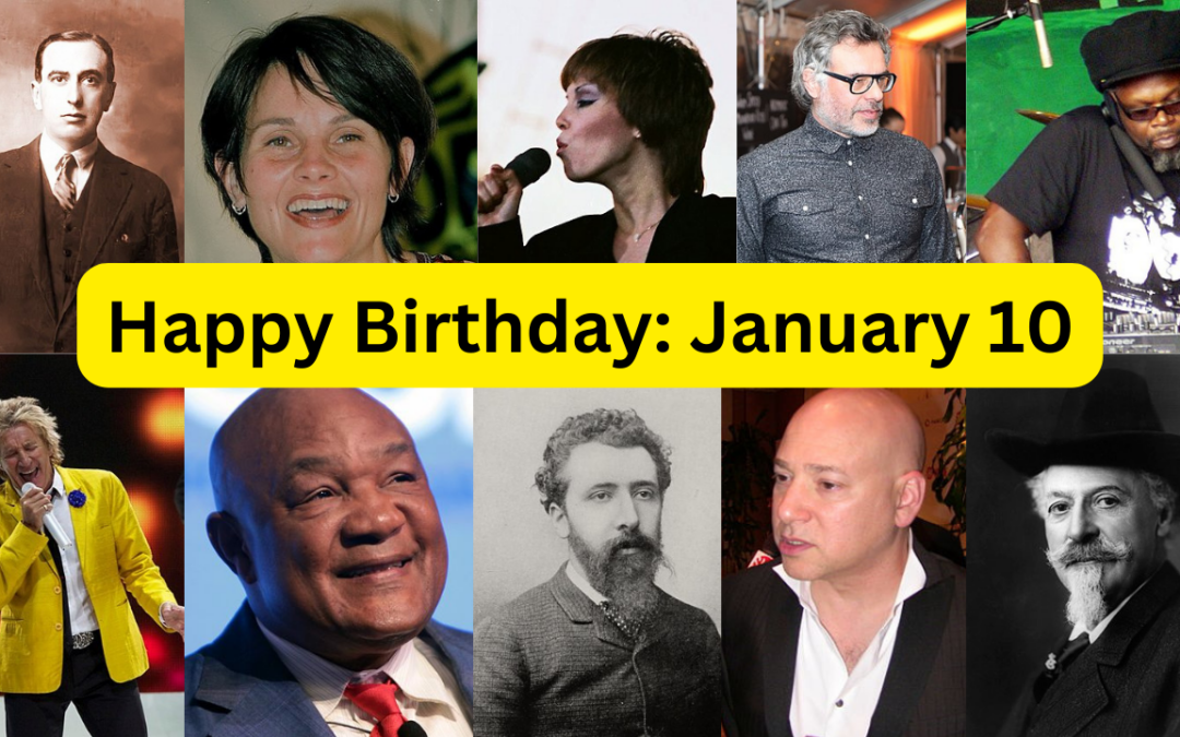 Famous People Born January 10